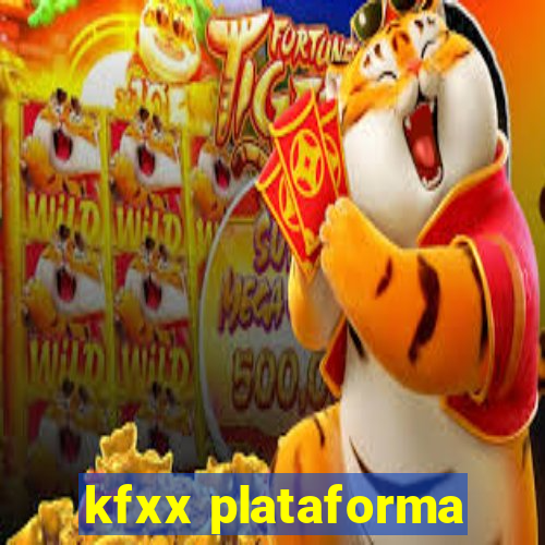 kfxx plataforma